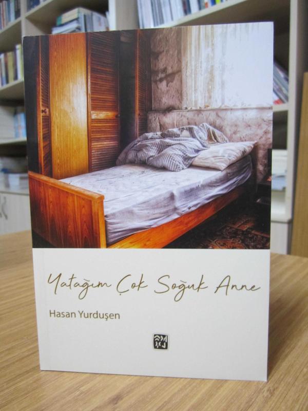 Yatağım Çok Soğuk Anne - Hasan Yurduşen