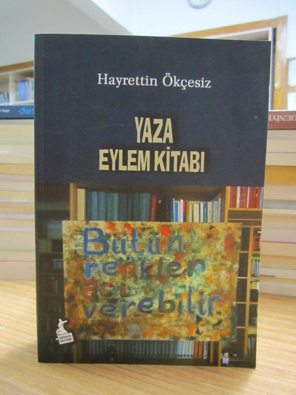 Yaza Eylem Kitabı - Hayrettin Ökçesiz