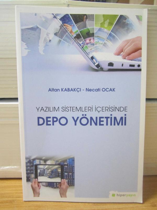 Yazılım Sistemleri İçerisinde Depo Yönetimi - Altan Kabakçı & Necati Ocak