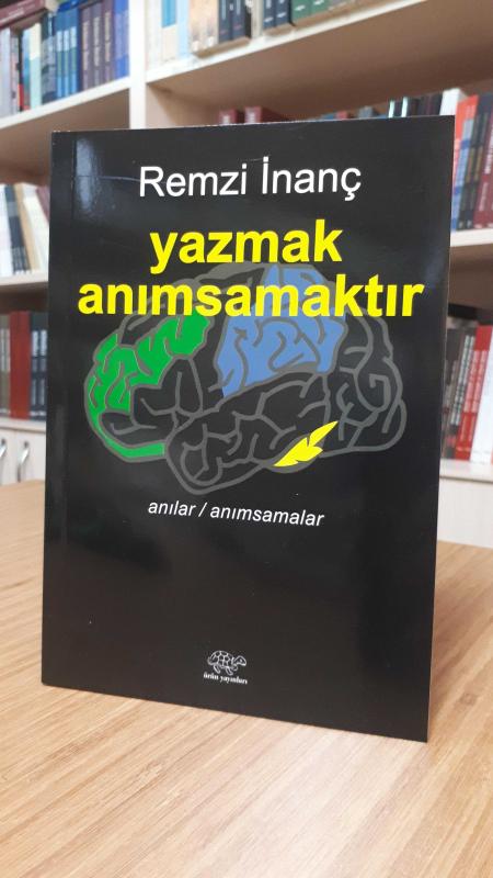 Yazmak Anımsamaktır