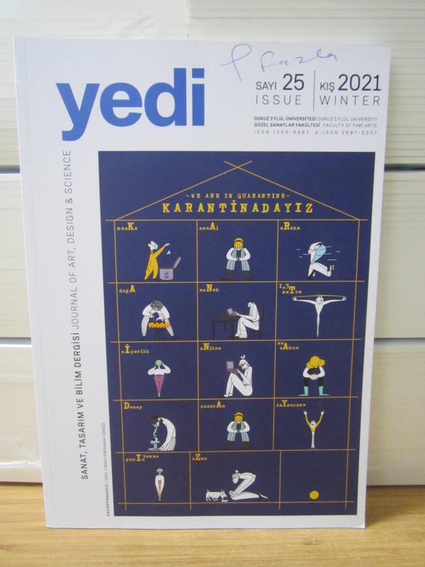 YEDİ Sanat Tasarım ve Bilim Dergisi - Sayı 25 - Kış 2021 - Dokuz Eylül Üniversitesi Güzel Sanatlar Fakültesi