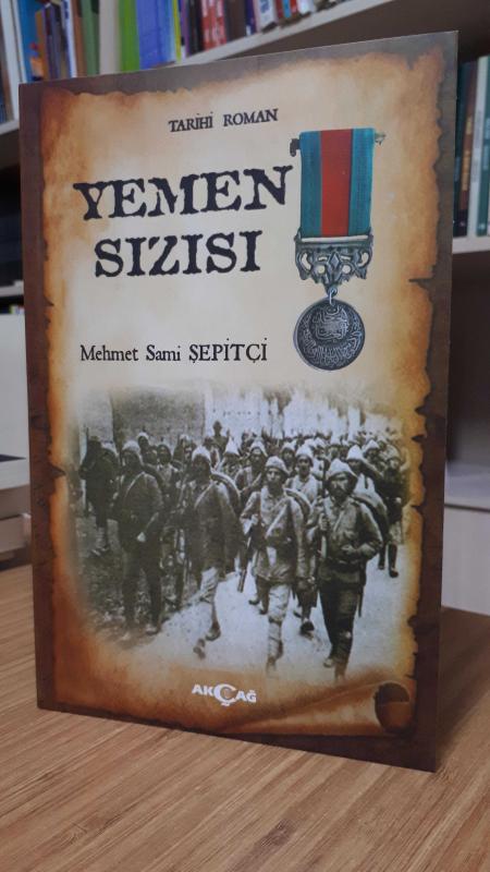 Yemen Sızısı - Mehmet Sami Şepitçi
