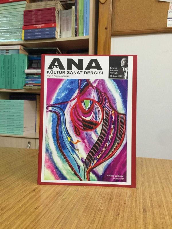 YENİ ANA Kültür Sanat Dergisi - Sayı 75 - Aralık 2023