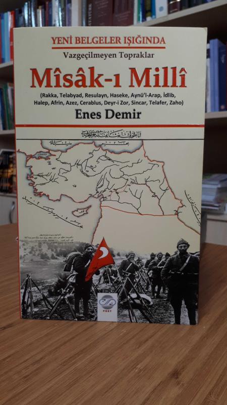 Yeni Belgeler Işığında Vazgeçilmeyen Topraklar Misak-ı Milli