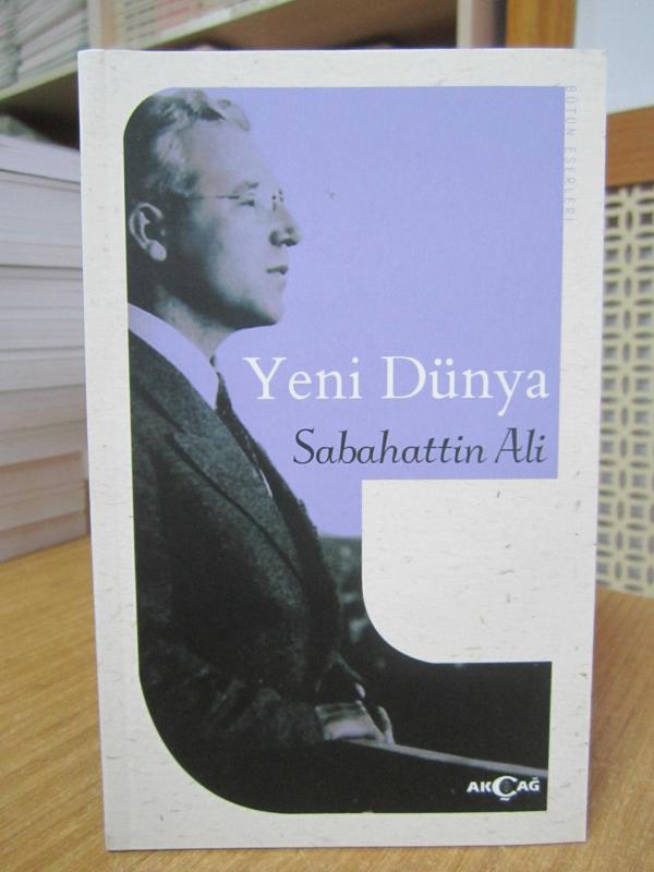 YENİ DÜNYA - SABAHATTİN ALİ [Akçağ Yayınları]