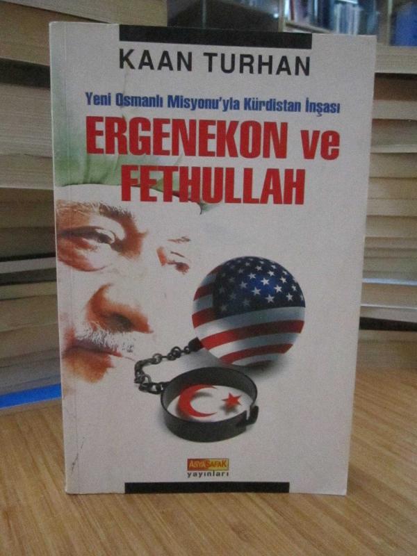 Yeni Osmanlı Misyonu'yla Kürdistan İnşası - Ergenekon ve Fethullah