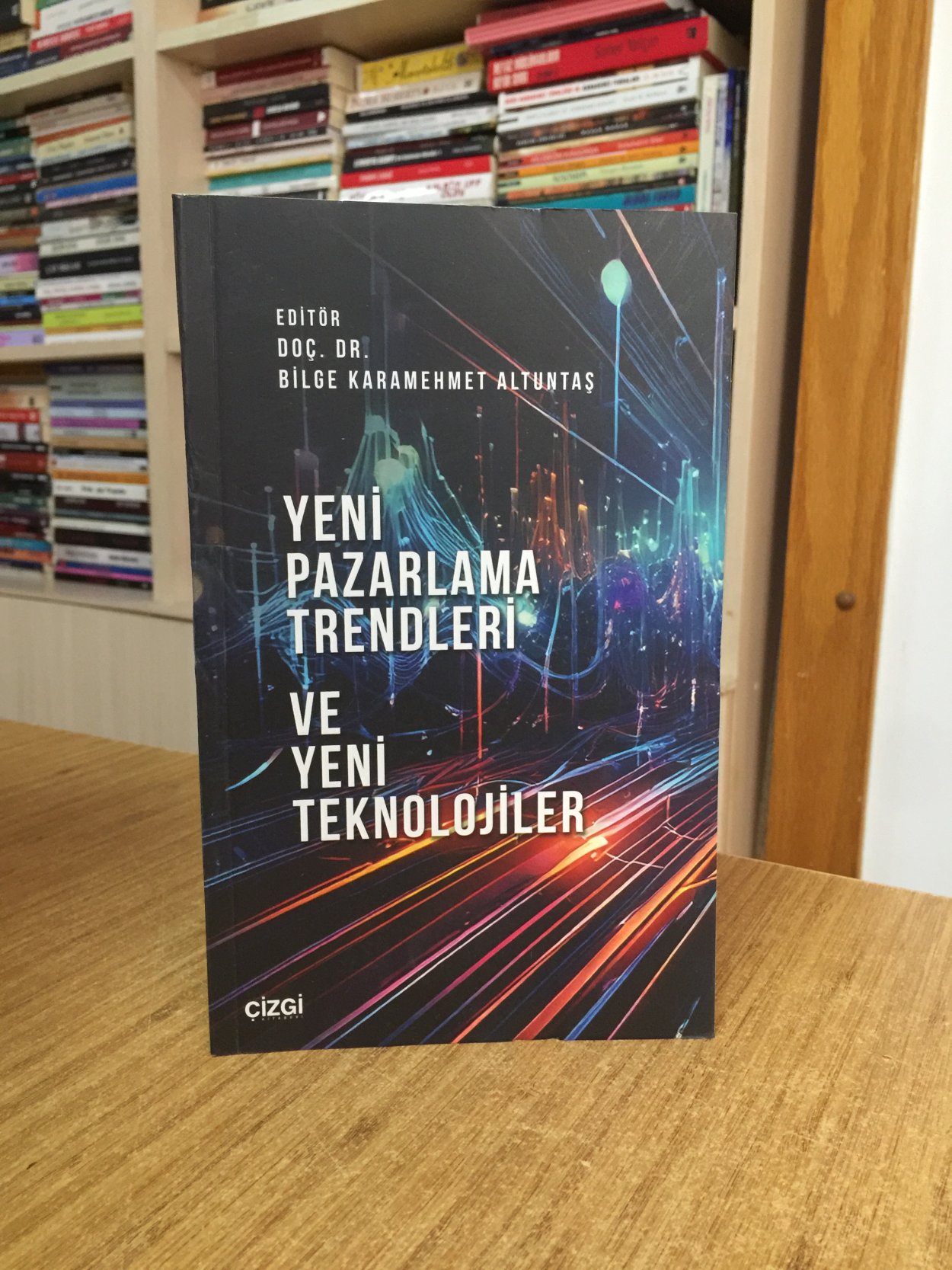 Yeni Pazarlama Trendleri ve Yeni Teknolojileri - Editör: Doç. Dr. Bilge Karamehmet Altuntaş