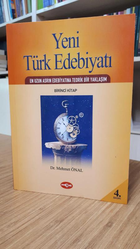 Yeni Türk Edebiyatı Birinci Kitap - En Uzun Asrın Edebiyatına Teorik Bir Yaklaşım