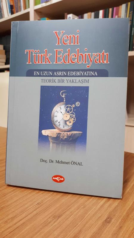 Yeni Türk Edebiyatı İkinci Kitap - En Uzun Asrın Edebiyatına Teorik Bir Yaklaşım