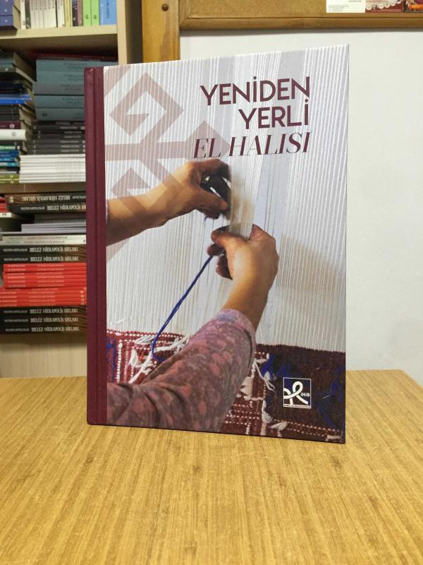 Yeniden Yerli El Halısı / İstanbul Halı İhracatçıları Birliği [Ciltli]