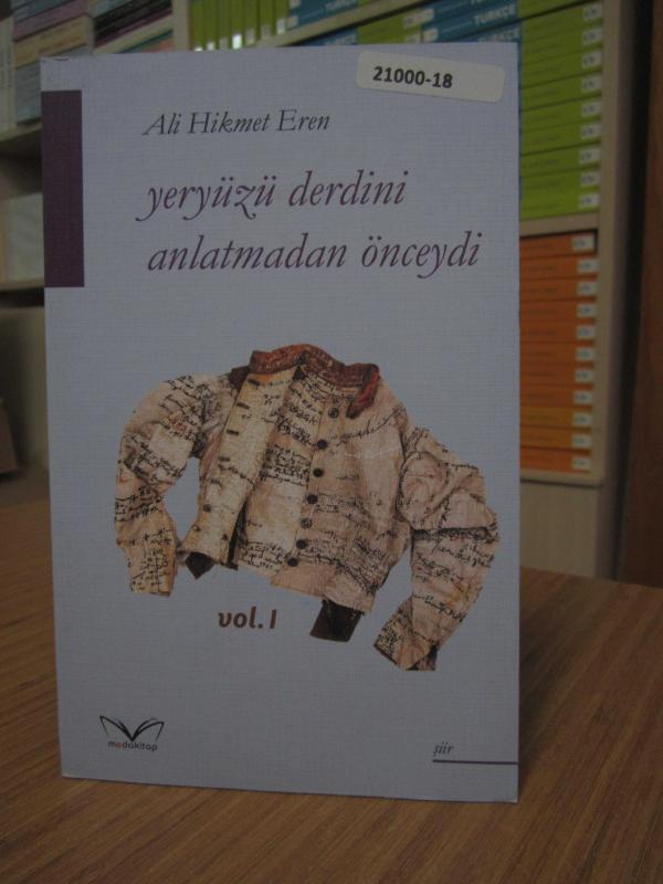 Yeryüzü Derdini Anlatmadan Önceydi