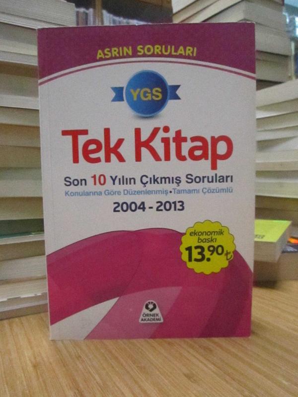 YGS Tek Kitap - Son 10 Yılın Çıkmış Soruları 2004 - 2013 (Konularına Göre Düzenlenmiş - Tamamı Çözümlü