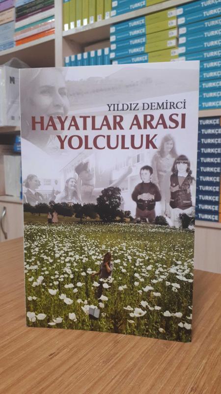 Yıldız Demirci - Hayatlar Arası Yolculuk