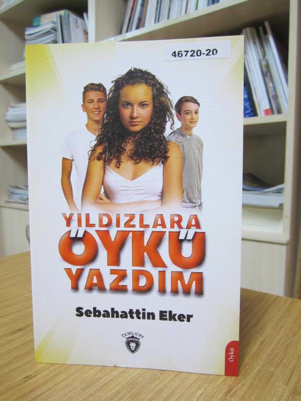 Yıldızlara Öykü Yazdım - Sebahattin Eker