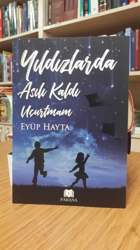 Yıldızlarda Asılı Kaldı Uçurtmam
