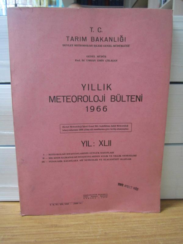 Yıllık Meteoroloji Bülteni 1966 - Yıl XLII - Devlet Meteoroloji İşleri Genel Müdürlüğü