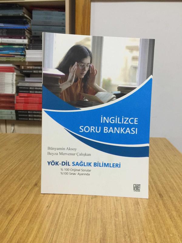 YÖK-DİL Sağlık Bilimleri İngilizce Soru Bankası - Bünyamin Aksoy & Beyza Mervenur Çalışkan