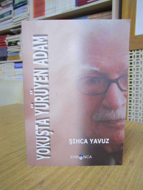 Yokuşta Yürüyen Adam - Şıhca Yavuz