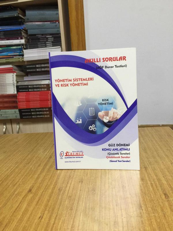 Yönetim Sistemleri ve Risk Yönetimi Akıllı Sorular AÖF Duvar Testleri / İlkumut Açıköğretim Yayınları