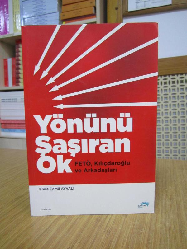 Yönünü Şaşıran Ok FETÖ Kılıçdaroğlu ve Arkadaşları - Emre Cemil Ayvalı