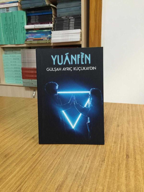 YUANFEN - Gülşah Ayrıç Küçükaydın