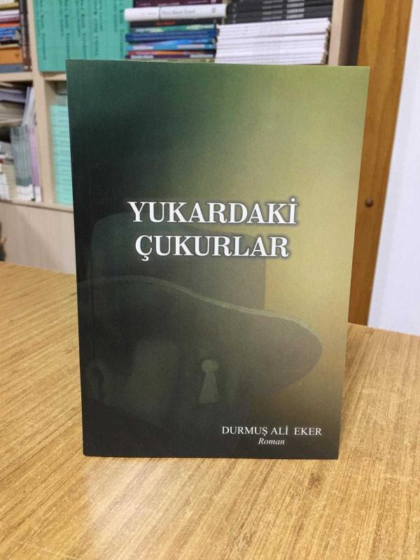Yukardaki Çukurlar - Durmuş Ali Eker