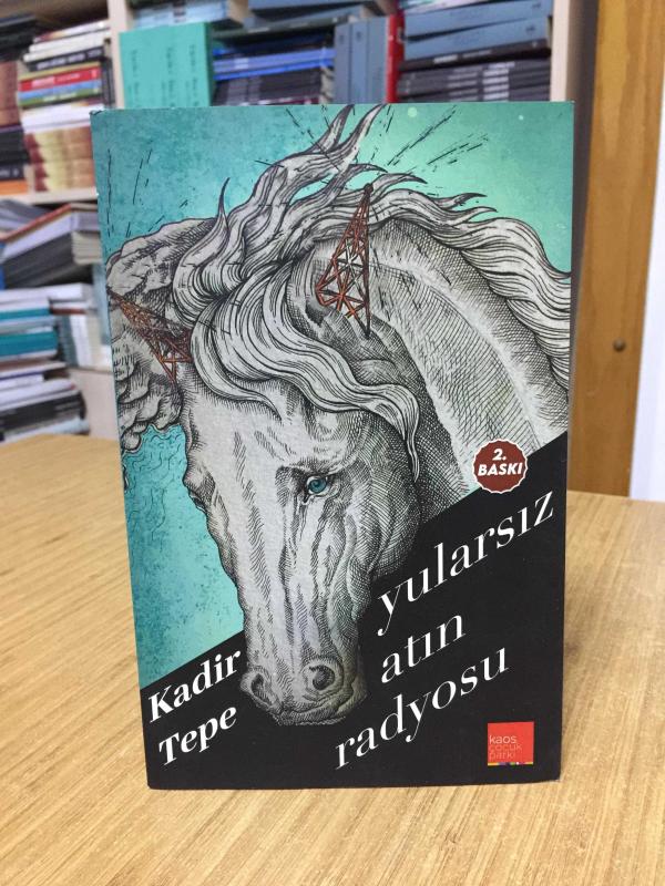 Yularsız Atın Radyosu - Kadir Tepe [2.Baskı]