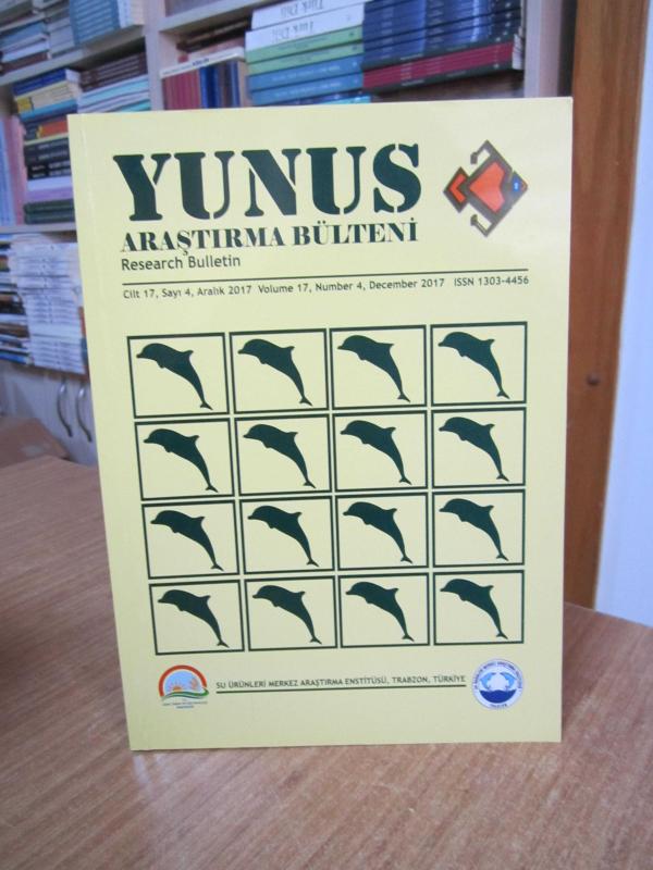 Yunus Araştırma Bülteni - Cilt 17 Sayı 4 - Aralık 2017 / Su Ürünleri Merkez Araştırma Enstitüsü