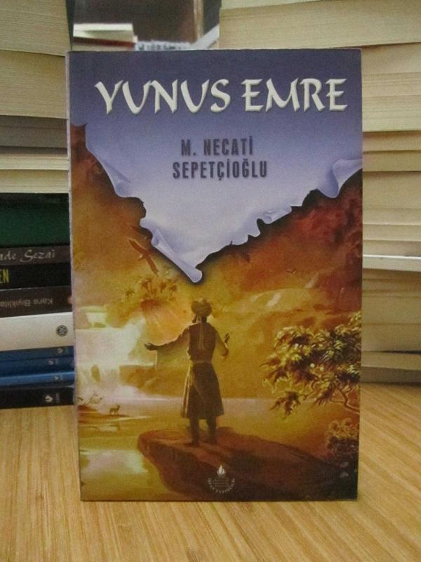 Yunus Emre (M. Necati Sepetçioğlu)