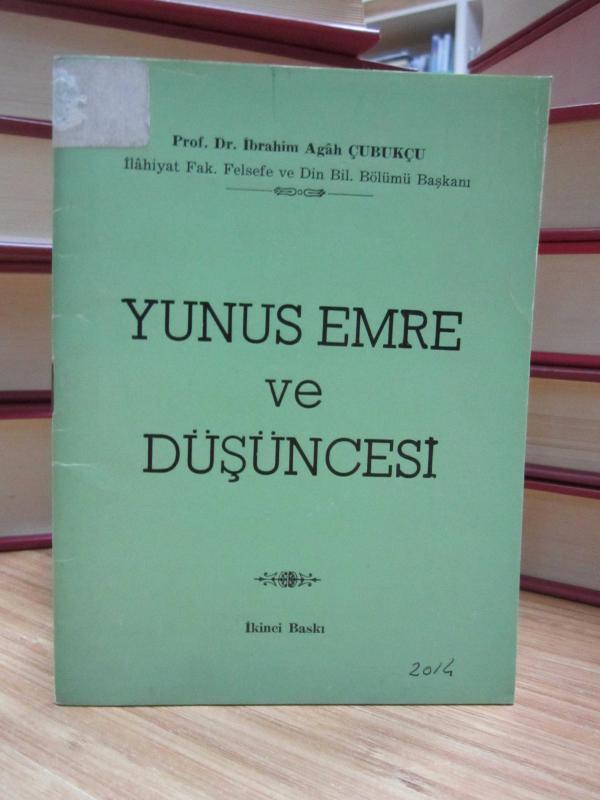 Yunus Emre ve Düşüncesi - Prof. Dr. İbrahim Agah Çubukçu [2.Baskı]