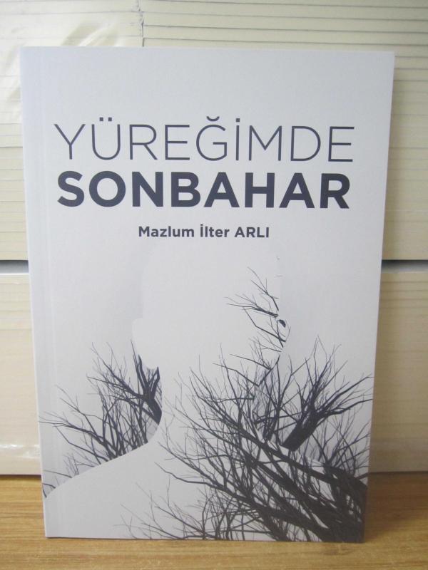 Yüreğimde Sonbahar - Mazlum İlter Arlı