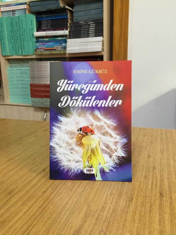 Yüreğimden Dökülenler - Emine Gürbüz