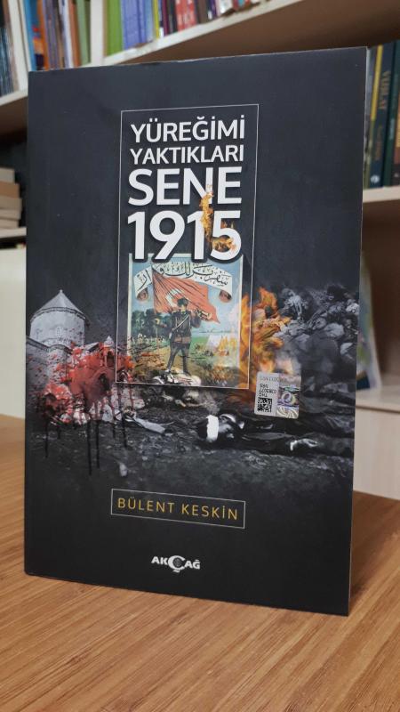 Yüreğimi Yaktıkları Sene 1915