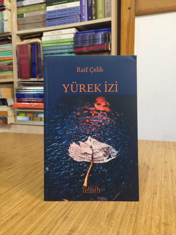 Yürek İzi - Raif Çelik