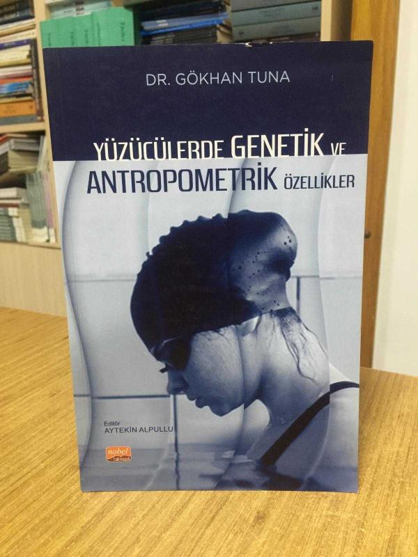 Yüzücülerde Genetik ve Antropometrik Özellikler - Dr. Gökhan Tuna