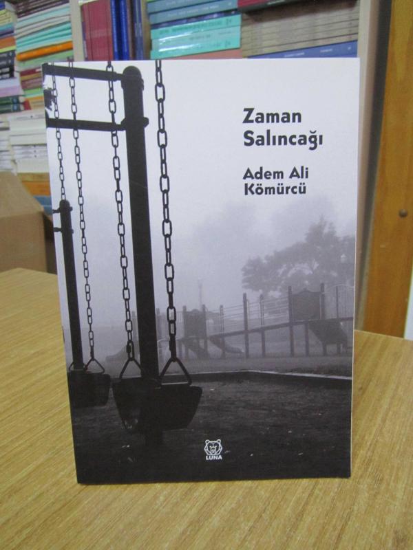 Zaman Salıncağı - Adem Ali Kömürcü