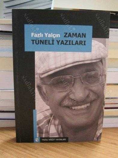 Zaman Tüneli Yazıları - Fazlı Yalçın
