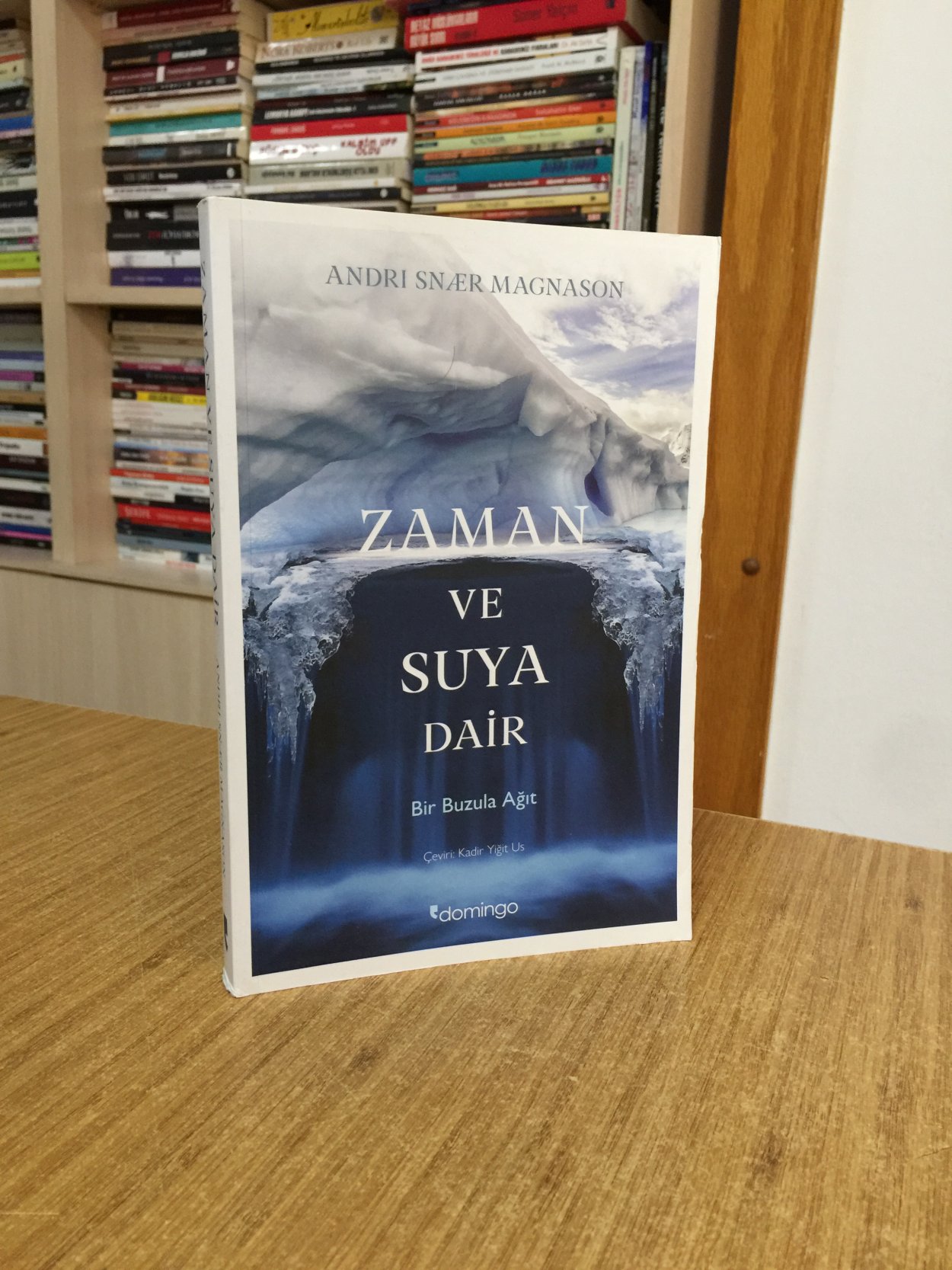 Zaman ve Suya Dair - Andri Snaer Magnason