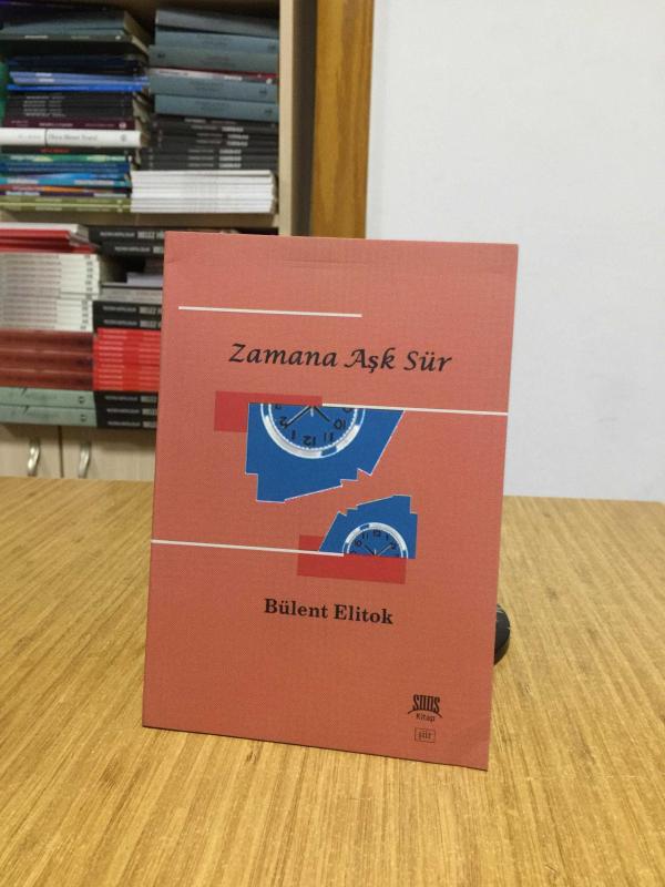 Zamana Aşk Sür - Bülent Elitok