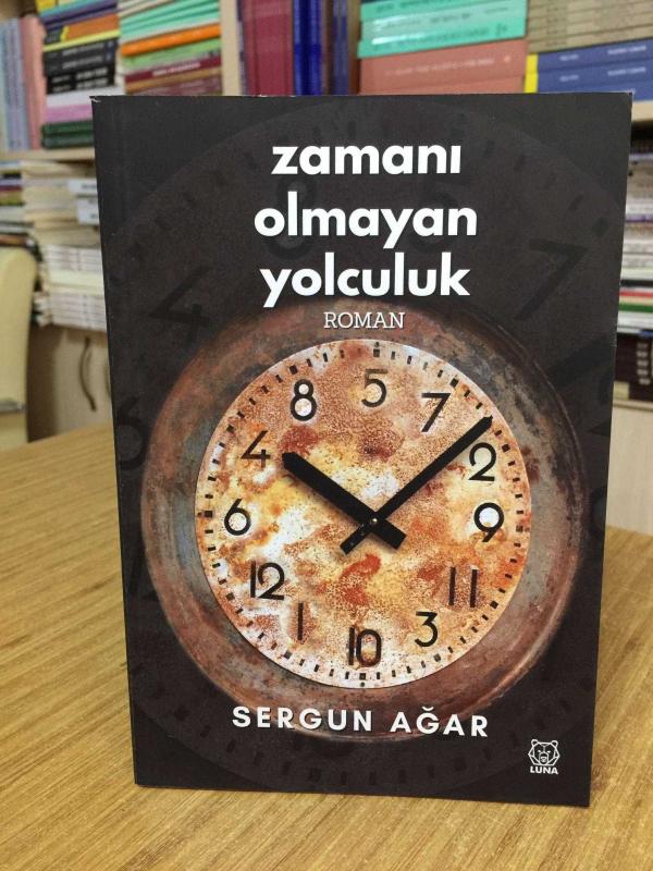 Zamanı Olmayan Yolculuk - Sergun Ağar