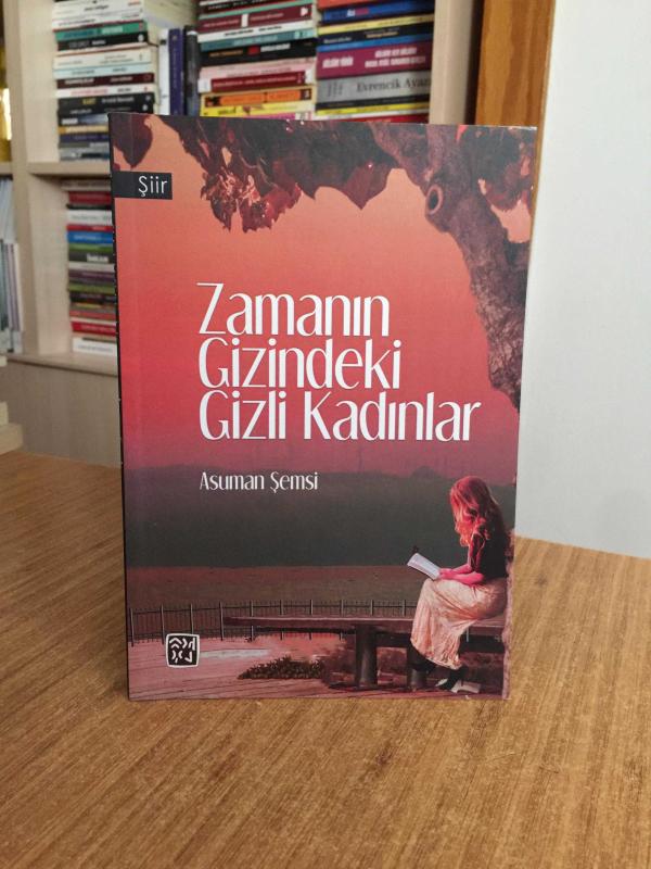 Zamanın Gizindeki Gizli Kadınlar - Asuman Şemsi