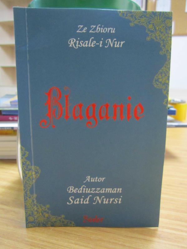 Ze Zbioru Risale-i Nur Blaganie - Bediuzzaman Said Nursi