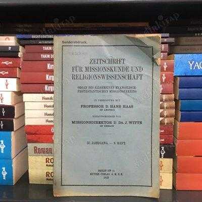 Zeitschrift Für Missionskunde und Religionswissenschaft - 37.Jahrgang 9.Heft (Sonderabdruck) - 1922 [Professor D. Hans Haas / D. Dr. J. Witte]
