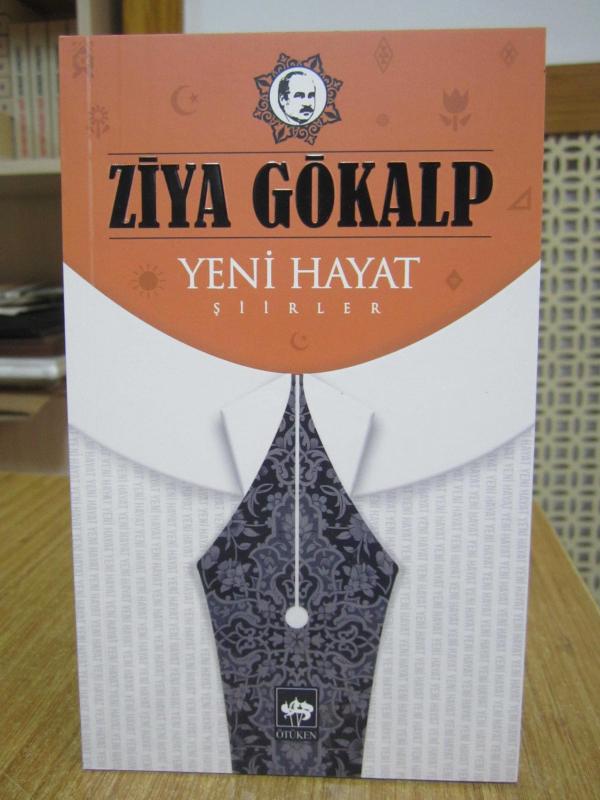 Ziya Gökalp Yeni Hayat Şiirleri - Dr. Salim Çonoğlu (2019)