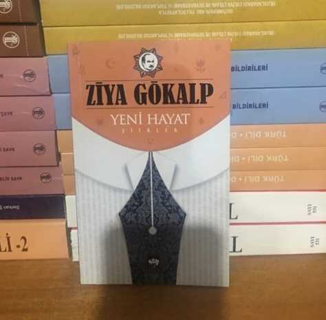 Ziya Gökalp Yeni Hayat Şiirleri