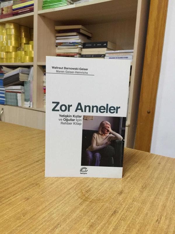 ZOR ANNELER Yetişkin Kızlar ve Oğullar için Rehber Kitap