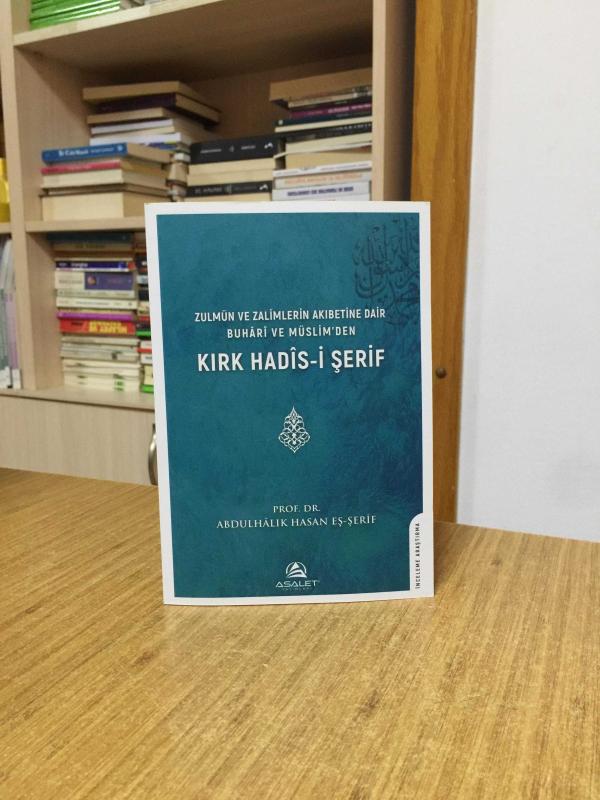 Zulmün ve Zalimlerin Akıbetine Dair Buhari ve Müslim'den Kırk Hadis-i Şerif