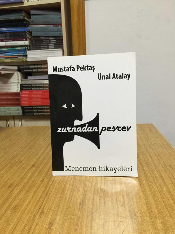 Zurnadan Peşrev Menemen Hikayeleri - Mustafa Pektaş & Ünal Atalay